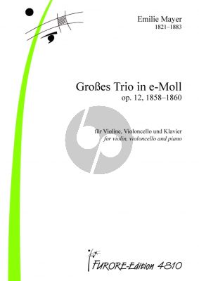 Mayer Grosses Trio in e-Moll Op. 12 (1858-1860) Violine-Violoncello-Klavier)