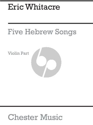 Whitacre Five Hebrew Love Songs Violin part