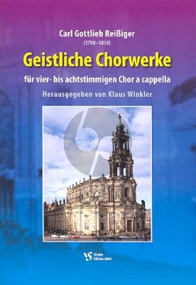 Reissiger Geistliche Chorwerke (Gemischtes Chor)