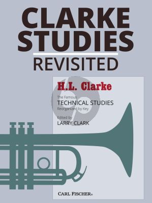 Clarke Studies Revisited The Famous Technical Studies Trumpet