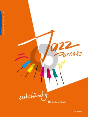 Schmitz Jazz Parnass (16 Stücke) Klavier 6 Hd.