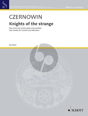 Czernowin Knights of the strange Duo version for electric guitar and accordion