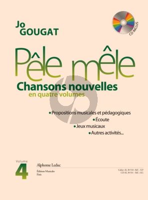 Gougat Pêle-Mêle (Chansons Nouvelles) Vol. 4 Chant et Piano