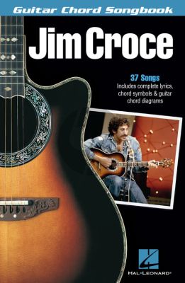 Jim Croce – Guitar Chord Songbook