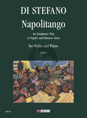 Stefano Napolitango (An Imaginary Trip to Naples and Buenos Aires) Violin-Piano