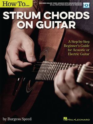 Speed How to Strum Chords on Guitar (A Step-by-Step Beginner's Guide for Acoustic or Electric Guitar)