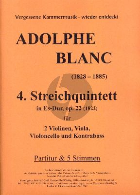 Blanc Quintett Es-Dur No.4 Op.22 2 Vi.-Va.- Vc.-Kbass. (Part./Stimmen)