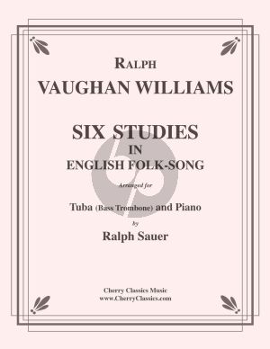 Vaughan Williams Six Studies in English Folk-Song Tuba[Bass Trombone]-Piano (Sauer)