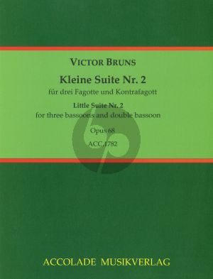 Bruns Kleine Suite No.2 Op.68 3 Fagotte-Kontrafagott (Partitur/Stimmen)