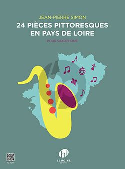 24 Pièces pittoresques en Pays de Loire pour Saxophone