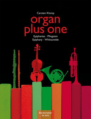 Organ plus One (Epiphany, Whitsuntide Original Works and Arrangements for Church Service and Concert) Organ with C.-Bb-Eb. and F Instruments (Score/Parts)