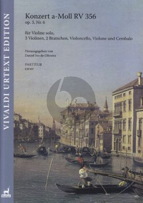 Vivaldi Konzert a-Moll Op.3 No.6 RV 356 Violine solo-Streicher-Bc Partitur (ed. Daniel Ivo de Oliveira)