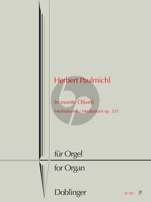 Paulmichl In monte Oliveti (Meditationen) Op.335 Orgel solo