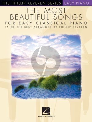 The Most Beautiful Songs for Easy Classical Piano (transcr. Phillip Keveren)