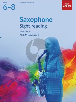 Saxophone Sight-Reading Tests, ABRSM Grades 6–8 from 2018
