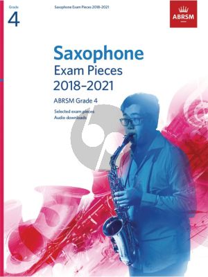 Saxophone Exam Pieces 2018–2021, ABRSM Grade 4 Saxophone [Eb/Bb]-Piano (Book with Audio online)