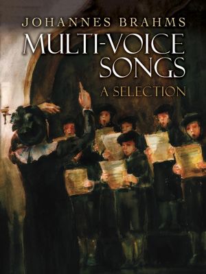 Brahms Multi-Voice Songs: A Selection