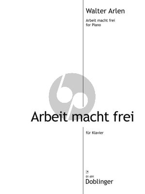 Arlen Arbeit macht frei Klavier