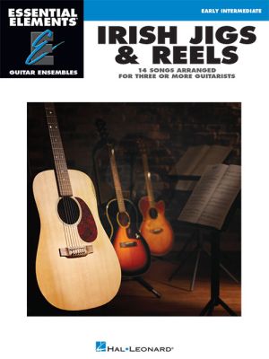 Irish Jigs & Reels Essential Elements for Guitar Ensembles