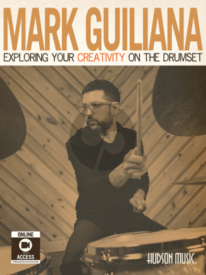 Guiliana Exploring Your Creativity On Drumset (Book with Audio online)