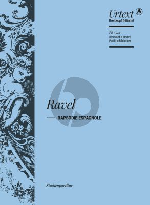 Ravel Rapsodie Espagnole Study Score (ed. Jean Francois Monnard)