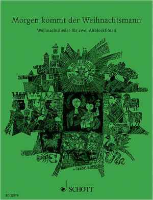 Morgen kommt der Weihnachtsmann 2 Altblockflöten (mit Gitarre ad lib.) (ed. Willi Drahts und Marianne Magolt)