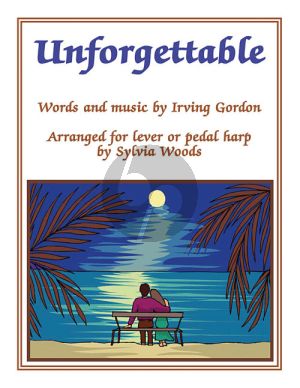 Gordon Unforgettable Harp solo (Lever or Pedal) (arr. Sylvia Woods)