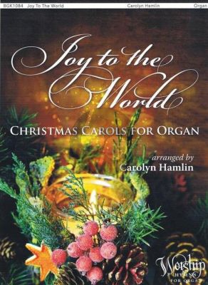 Joy to the World – Christmas Carols for Organ