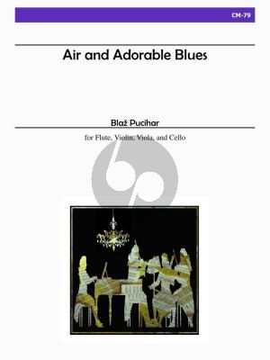 Air and Adorable Blues Flute-Violin-Viola-Violoncello