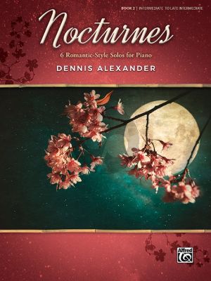 Alexander Nocturnes Vol.2 (6 Romantic-Style Solos for Piano)