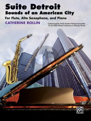 Rollin Suite Detroit: Sounds of an American City for Flute-Alto Saxophone and Piano