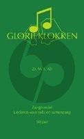 Glorieklokken Muziekbundel 2013 550 liederen voor gemeentezang en koren