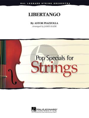 Piazzolla Libertango (Pop specials for strings) (Score/Parts) (transcr. by James Kazik)