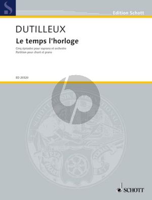 Dutilleux Le temps l'horloge (5 Episodes) Soprano-Orchestra Vocal Score