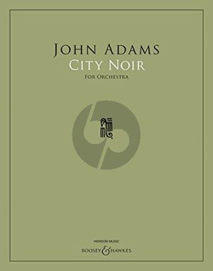 Adams City Noir for Orchestra Full Score