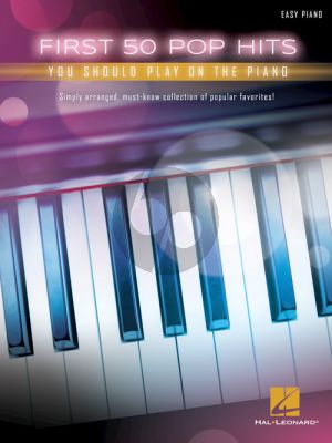 First 50 Pop Hits You Should Play on the Piano