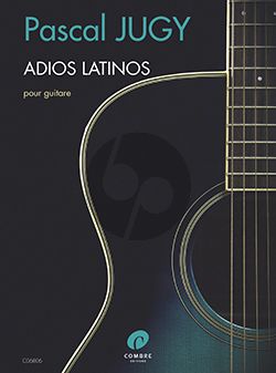Jugy Adios latinos Guitare