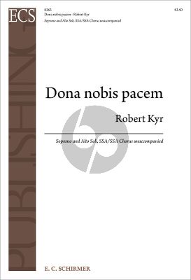 Kyr Dona nobis pacem Soprano and Alto Soli-SSA/SSA