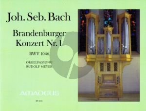 Bach Brandenburg Konzert No.1 F-dur BWV 1046 Orgel (arr. Rudolf Meyer)