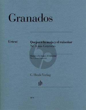 Granados Quejas o la maja y el ruiseñor No.4 aus Goyescas Klavier (Ullrich Scheideler) (Henle-Urtext)