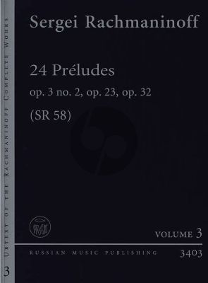 Rachmaninoff 24 Preludes (Op. 3 No. 2 -Op. 23 and Op. 32 Piano solo (edited by Valentin Antipov)