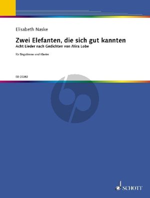 Naske Zwei Elefanten, die sich gut kannten (8 Lieder nach Gedichten von Mira Lobe) Mittelstimme-Klavier