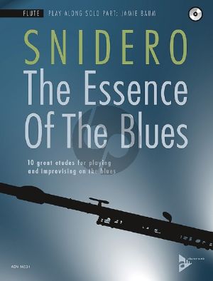 Snidero The Essence Of The Blues - 10 great etudes for playing and improvising on the blues Flute (Bk-Cd)