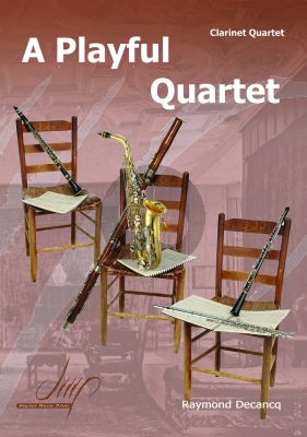 Decancq A Playful Quartet 3 Clarinets[Bb]-Bass Clarinet (Score/Parts)