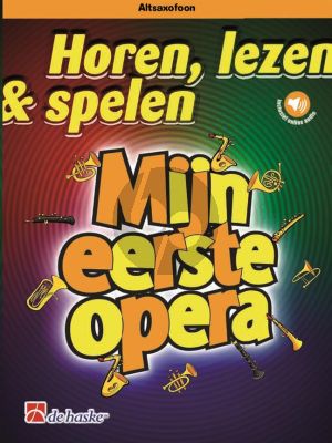 Schenk Horen, lezen & spelen - Mijn eerste opera Altsax.-Piano (Boek met Audio online)
