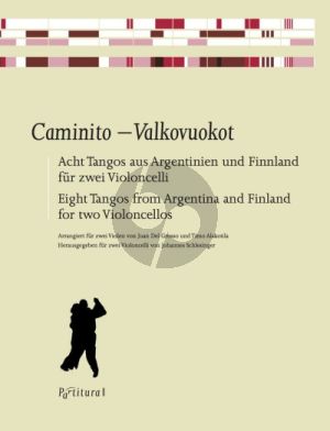 Caminito-Valkovuokot - 8 Tangos aus Argentinien und Finnland 2 Violoncellos (arr. J. D. Grosso und T. Alakotila)