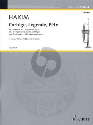 Hakim Cortège, Légende, Fête 3 Trumpets[C]-Timpani and Organ (Score/Parts)