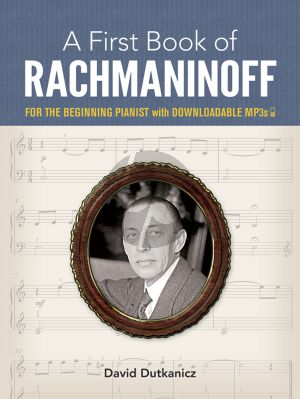 A First Book of Rachmaninoff for the Beginning Pianist with Downloadable MP3s (edited by David Dutkanic)