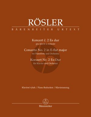 Rosler Concerto No.2 E-flat major for Pianoforte and Orchestra (piano red.) (edited by Elena Hönigová) (Barenreiter-Urtext)