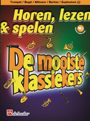 Schenk Horen, lezen & spelen - De mooiste klassiekers Trompet / Bugel / Bariton / Euphonium (TC)-Piano (Boek met Audio online)